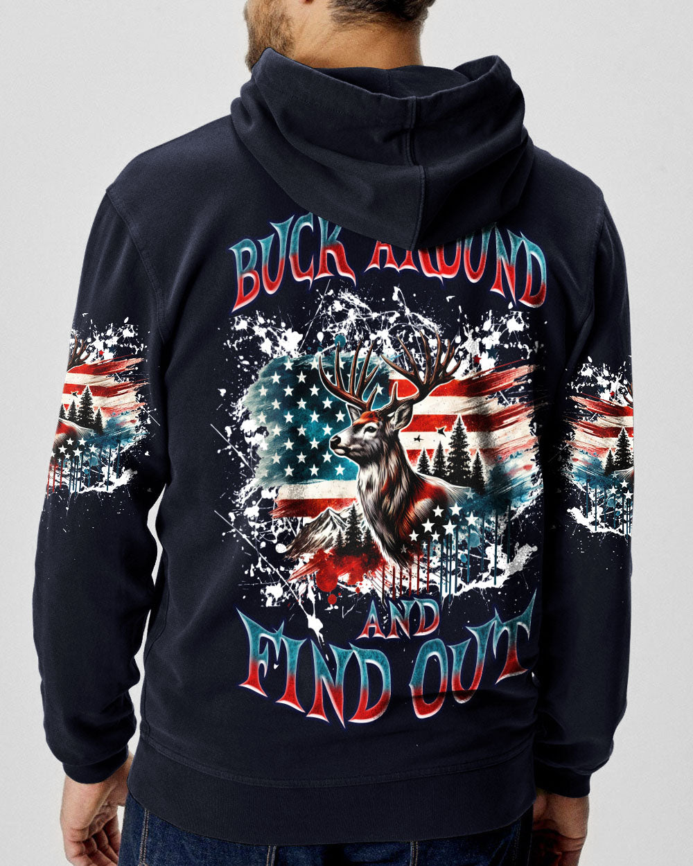 BLISSCORNERS BUCK AROUND AND FIND OUT DEER HUNTING ALL OVER PRINT