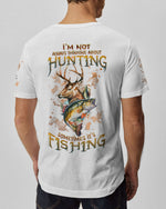 BLISSCORNERS I'M NOT ALWAYS THINKING HUNTING FISHING ALL OVER PRINT