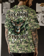 BLISSCORNERS BUCK AROUND AND FIND OUT DEER HUNTING ALL OVER PRINT