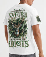 BLISSCORNERS THE CLOSER I GET TO NATURE DEER HUNTING ALL OVER PRINT