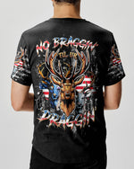 BLISSCORNERS NO BRAGGING UNTIL YOU'REDRAGGING HUNTING ALL OVER PRINT