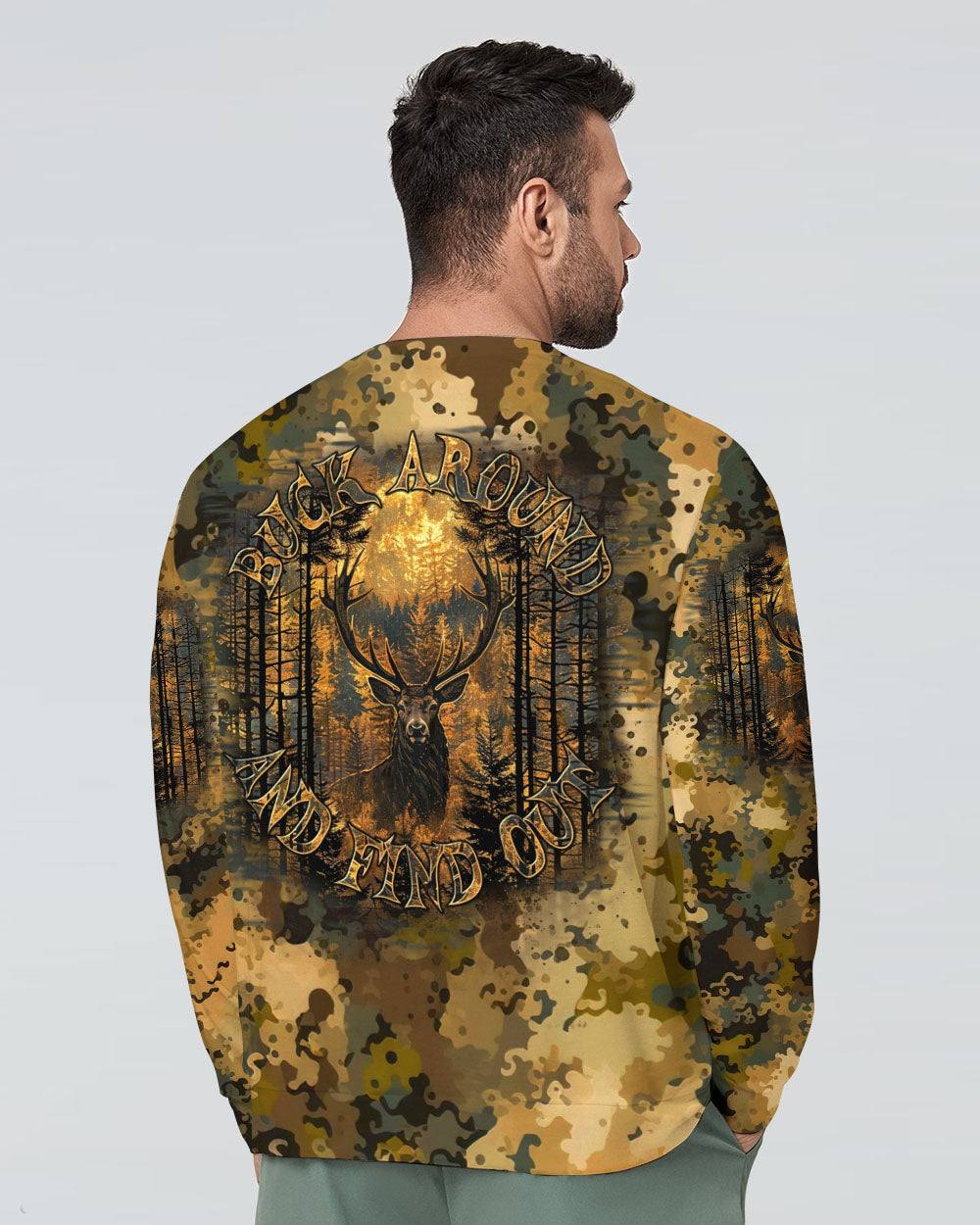 BLISSCORNERS BUCK AROUND AND FIND OUT DEER HUNTING ALL OVER PRINT