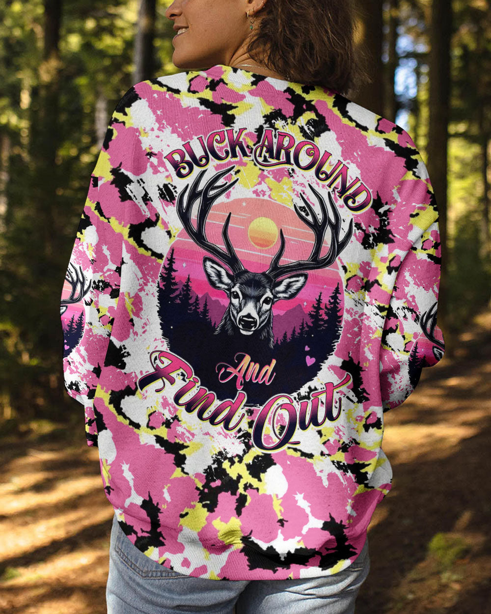 BLISSCORNERS BUCK AROUND AND FIND OUT DEER HUNTING ALL OVER PRINT