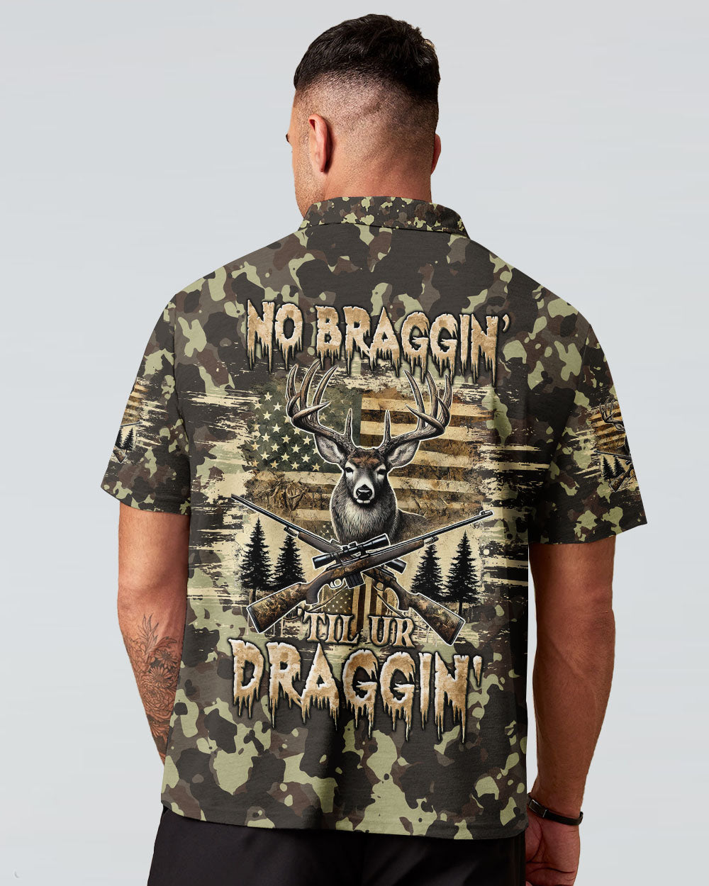 BLISSCORNERS NO BRAGGING UNTIL YOU'RE DRAGGING DEER HUNTING ALL OVER PRINT