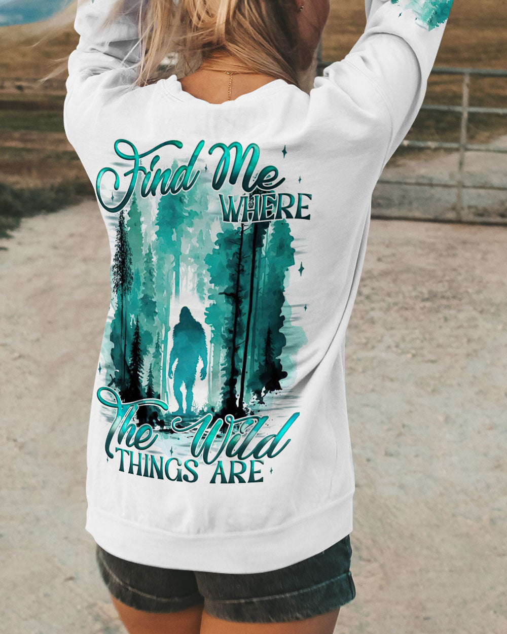 BLISSCORNERS FIND ME WHERE THE WILD THINGS ARE BIGFOOT  ALL OVER PRINT