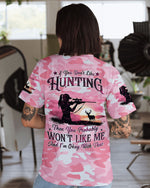 BLISSCORNERS IF YOU DON'T LIKE HUNTING ALL OVER PRINT