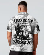 BLISSCORNERS I MAY BE OLD BUT I CAN STILL PULL THE TRIGGER ALL OVER PRINT