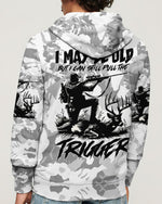 BLISSCORNERS I MAY BE OLD BUT I CAN STILL PULL THE TRIGGER ALL OVER PRINT