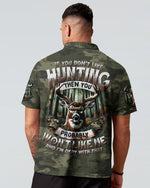 BLISSCORNERS IF YOU DON'T LIKE HUNTING ALL OVER PRINT