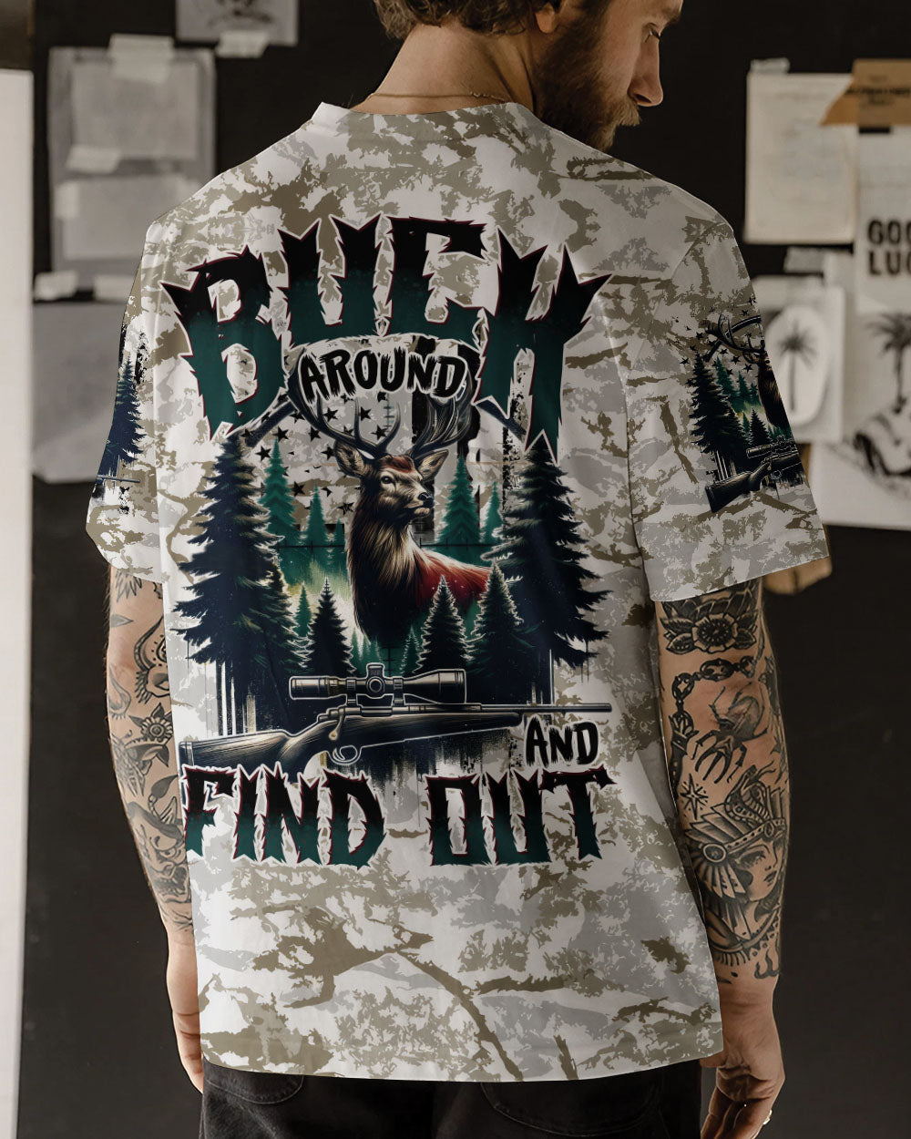 BLISSCORNERS BUCK AROUND AND FIND OUT DEER HUNTING ALL OVER PRINT