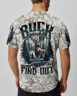 BLISSCORNERS BUCK AROUND AND FIND OUT DEER HUNTING ALL OVER PRINT