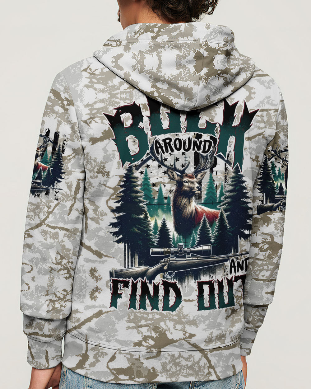 BLISSCORNERS BUCK AROUND AND FIND OUT DEER HUNTING ALL OVER PRINT