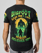 BLISSCORNERS BIGFOOT SAW ME BUT NOBODY BELIEVES HIM ALL OVER PRINT