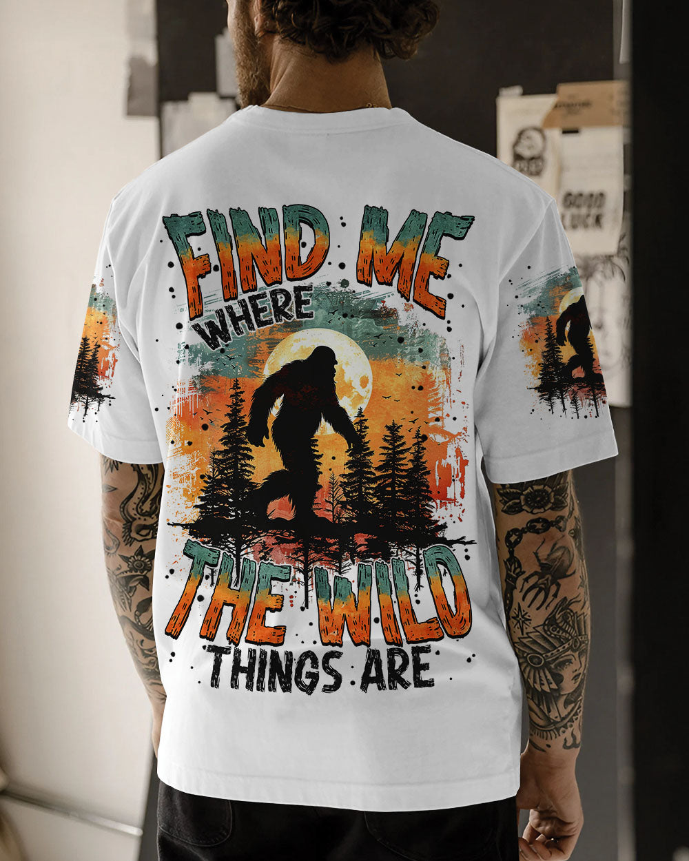 BLISSCORNERS FIND ME WHERE THE WILD THINGS ARE BIGFOOT  ALL OVER PRINT