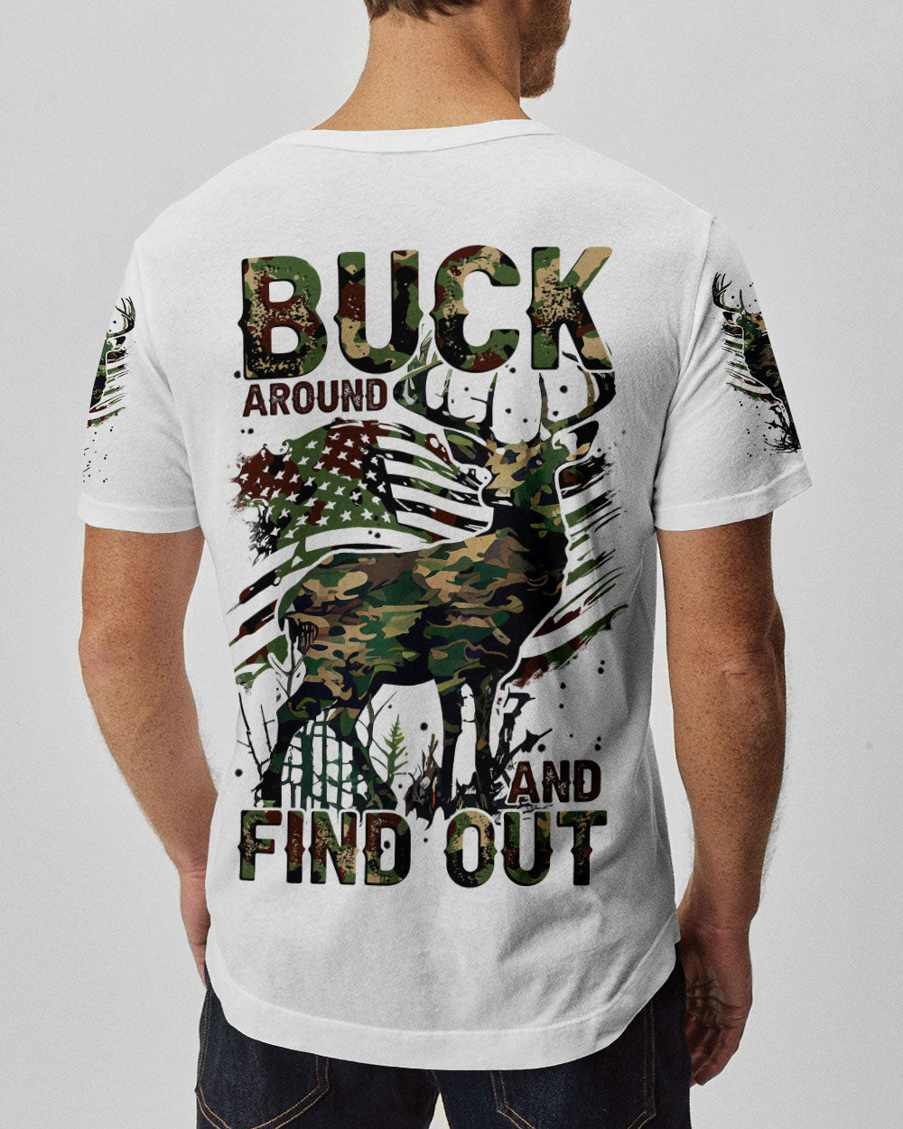 BLISSCORNERS BUCK AROUND AND FIND OUT DEER HUNTING ALL OVER PRINT