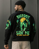 BLISSCORNERS BIGFOOT SAW ME BUT NOBODY BELIEVES HIM ALL OVER PRINT