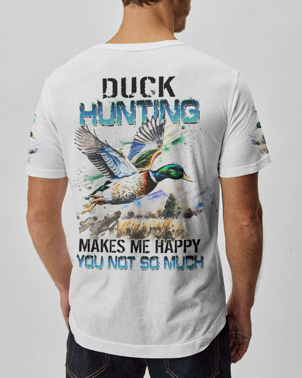 BLISSCORNERS DUCK HUNTING MAKES ME HAPPY ALL OVER PRINT