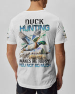 BLISSCORNERS DUCK HUNTING MAKES ME HAPPY ALL OVER PRINT
