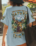 BLISSCORNERS THE CLOSER I GET TO NATURE DEER HUNTING ALL OVER PRINT