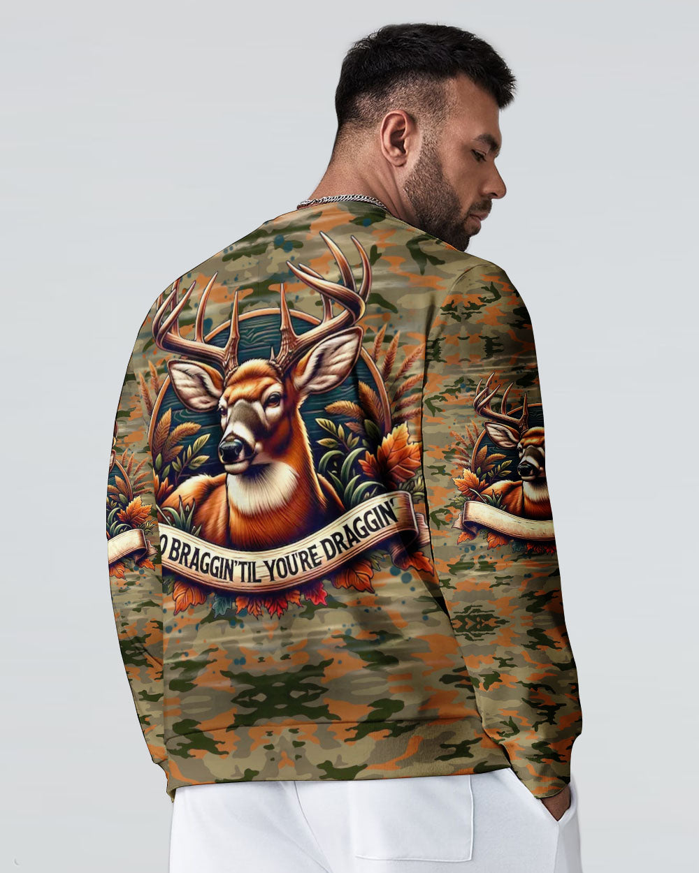 BLISSCORNERS NO BRAGGING UNTIL YOU'RE DRAGGING HUNTING ALL OVER PRINT