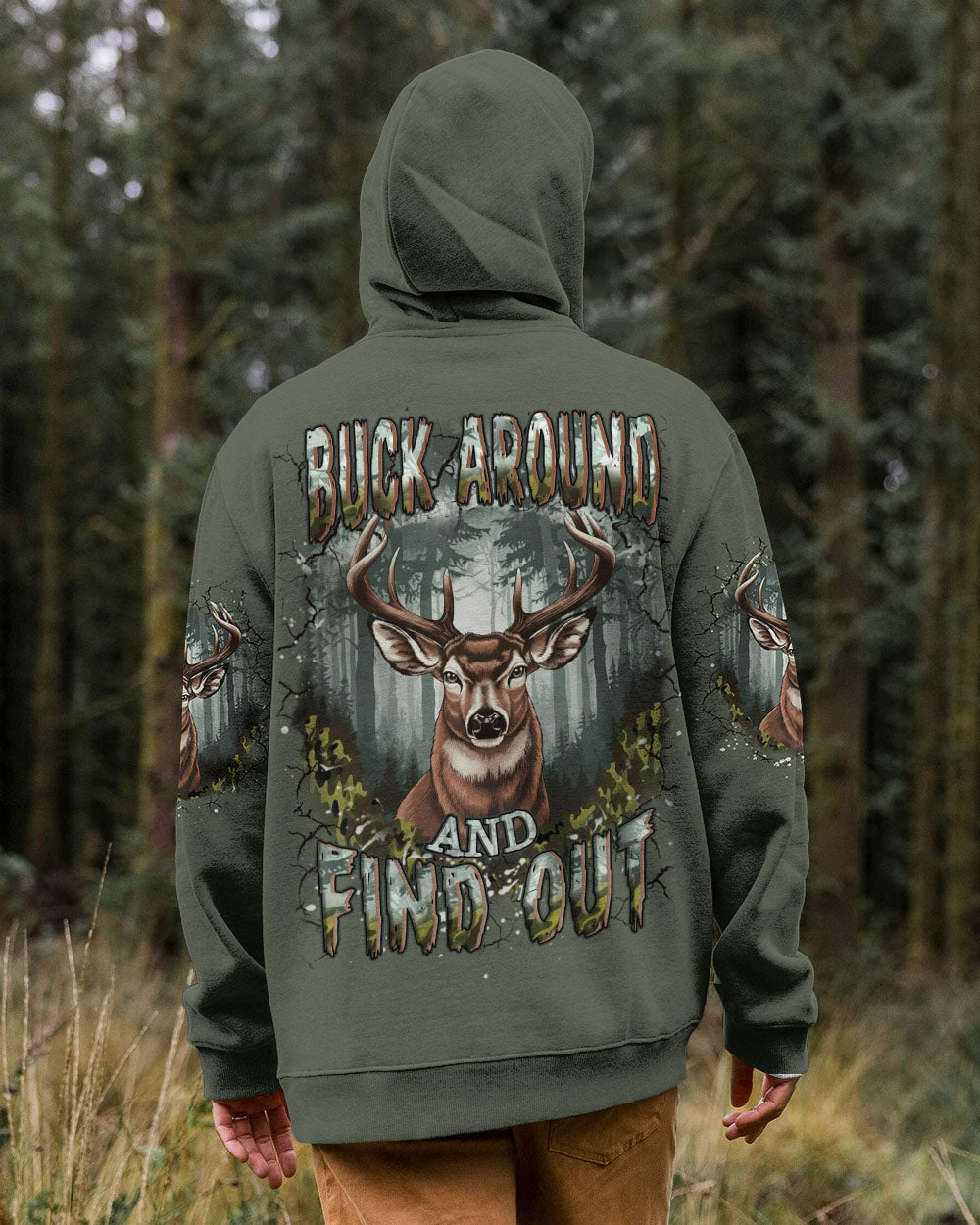 BLISSCORNERS BUCK AROUND AND FIND OUT DEER HUNTING ALL OVER PRINT