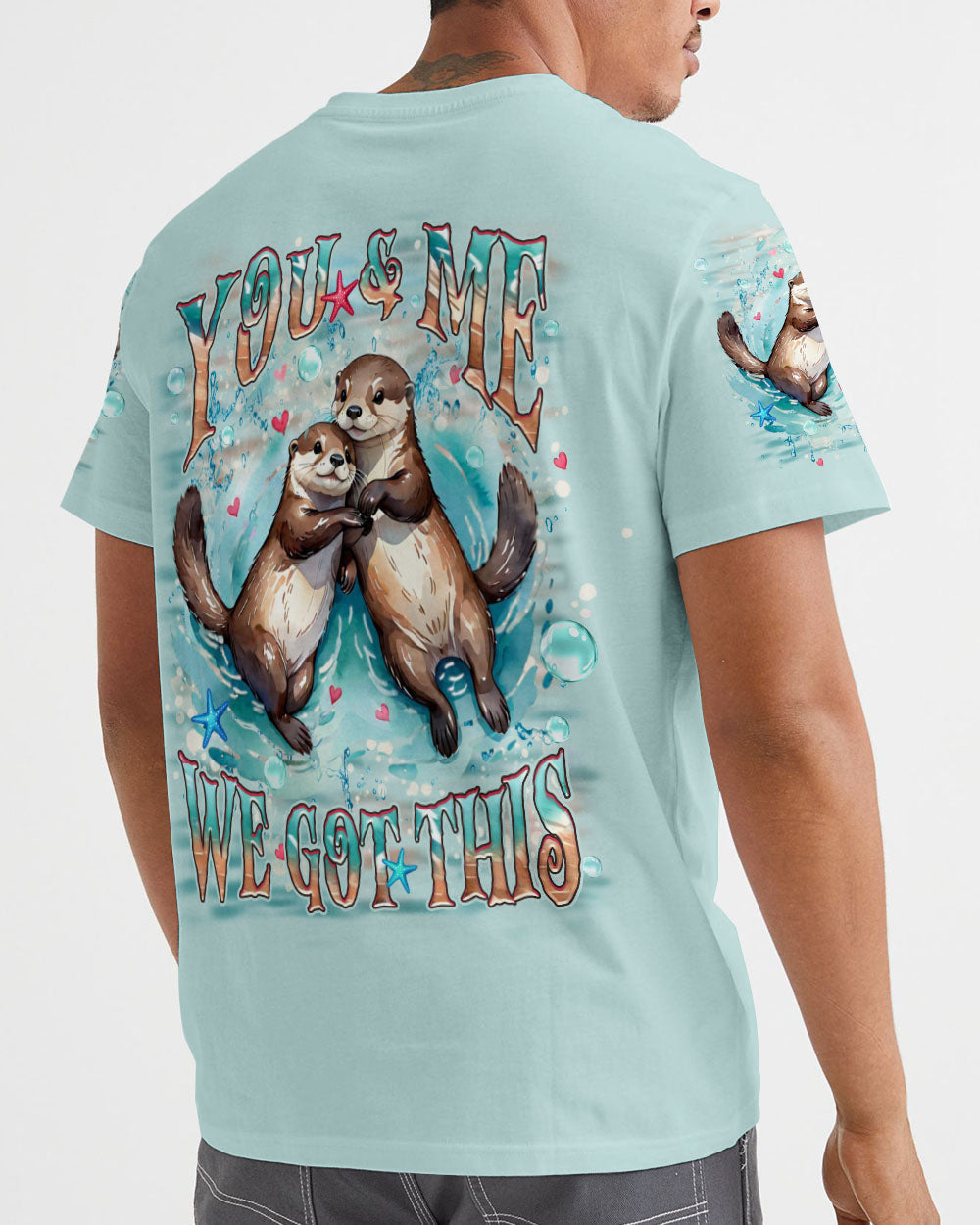 BLISSCORNERS YOU & ME WE GOT THIS COUPLE SEA OTTER ALL OVER PRINT
