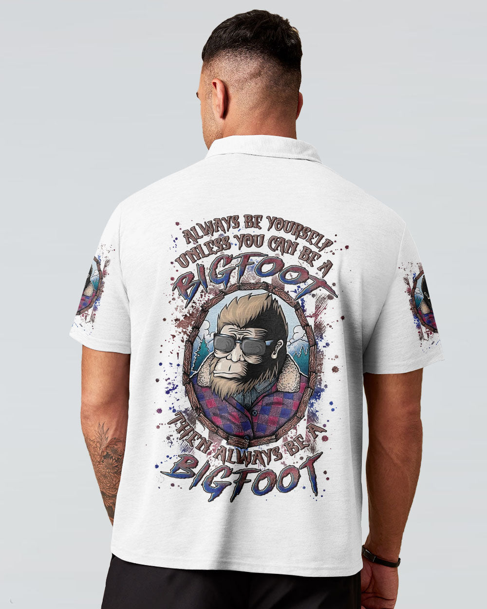 BLISSCORNERS ALWAYS BE YOURSELF UNLESS YOU CAN BE A BIGFOOT ALL OVER PRINT