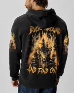 BLISSCORNERS BUCK AROUND AND FIND OUT DEER HUNTING ALL OVER PRINT