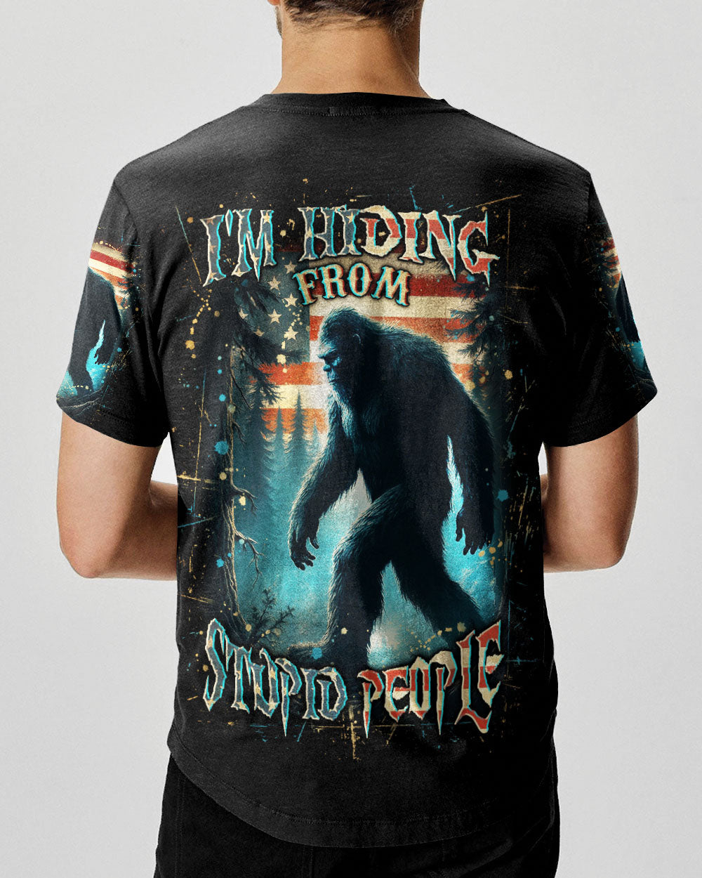 BLISSCORNERS I'M HIDING FROM STUPID PEOPLE BIGFOOT ALL OVER PRINT