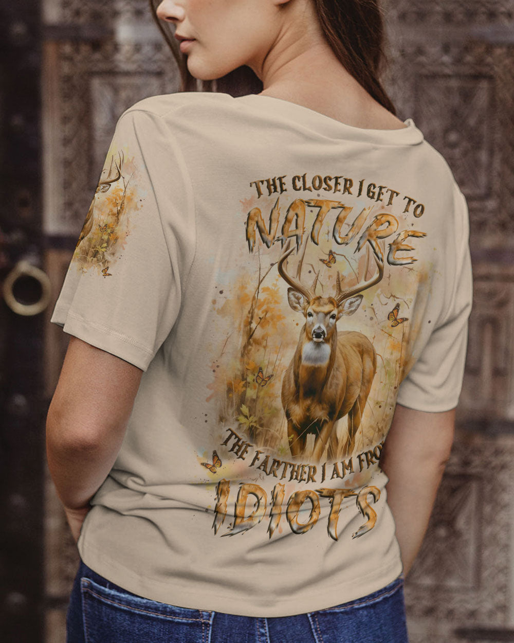 BLISSCORNERS THE CLOSER I GET TO NATURE DEER HUNTING ALL OVER PRINT