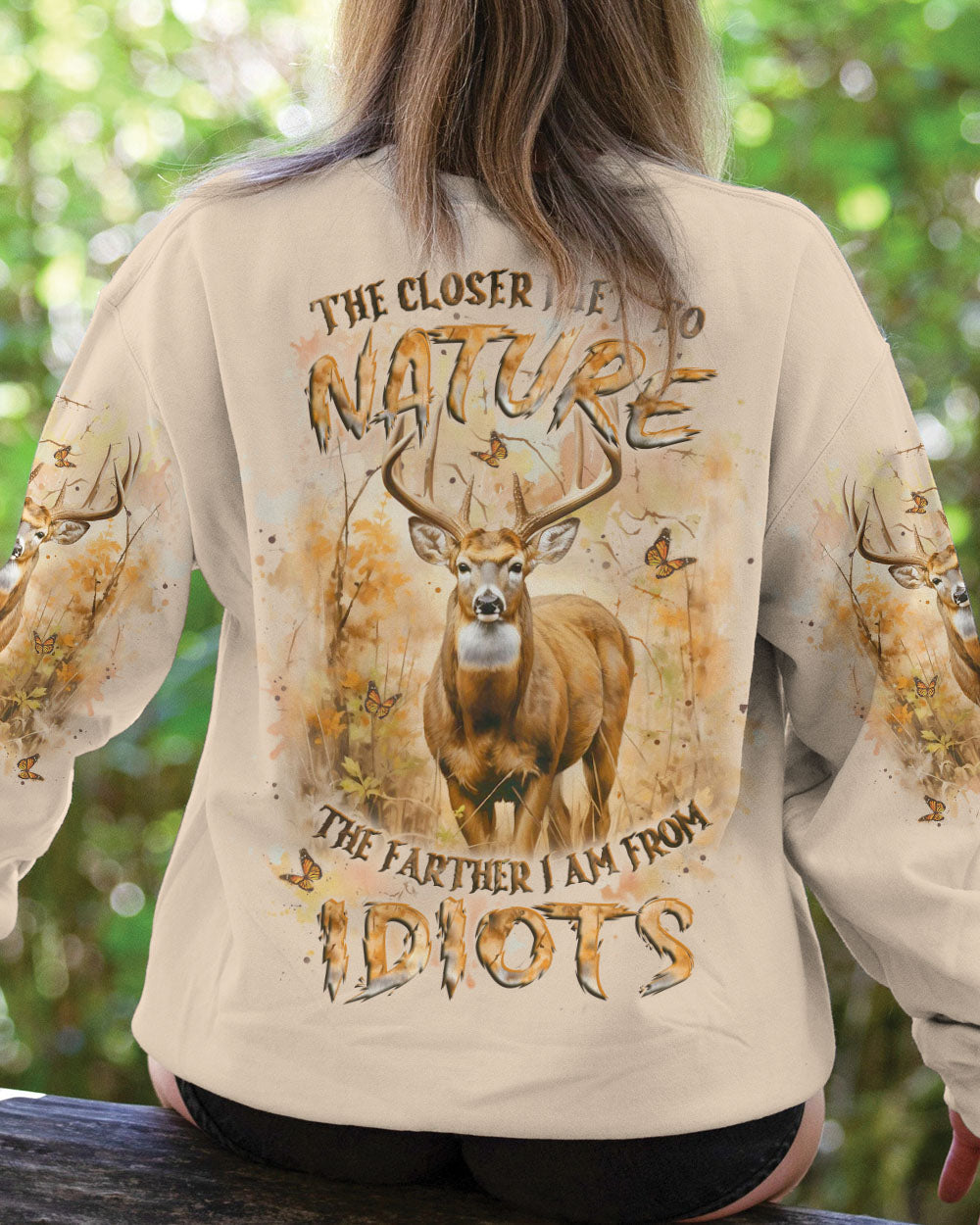 BLISSCORNERS THE CLOSER I GET TO NATURE DEER HUNTING ALL OVER PRINT