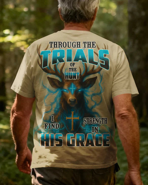 Blisscorners Through The Trials Of The Hunt I Find Strength In His Grace Shirt, Personalized Hunting 3D Shirt