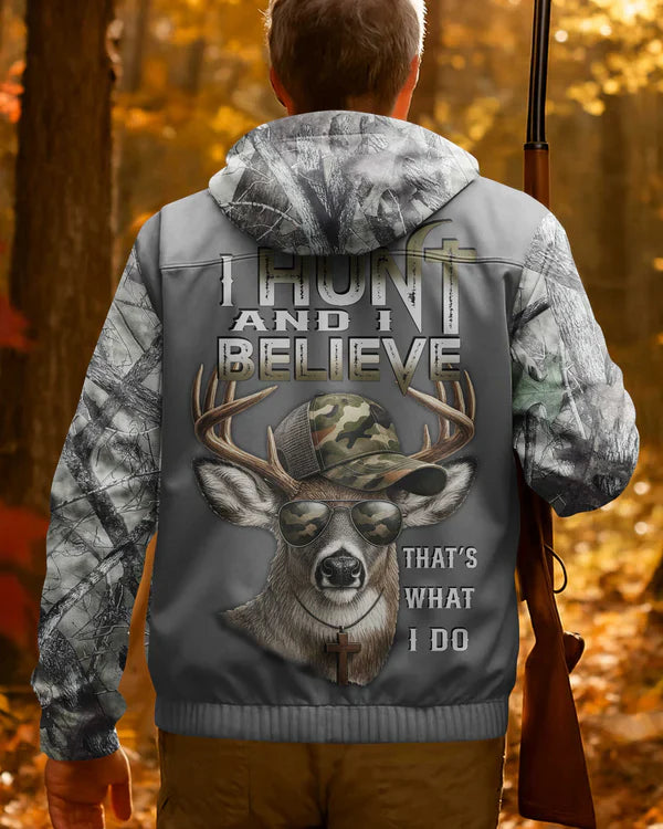 BlisscornersI Hunt And I Believe That's What I Do Shirt, Personalized Hunting 3D Shirt