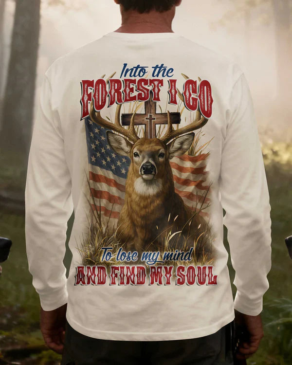 Blisscorners Into The Forest I Go To Lose My Mind And Find My Soul, Personalized Hunting 3D Shirt