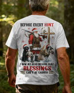 Blisscorners Before Every Hunt I Bow My Head Because Some Blessings Can't Be Earned Shirt, Personalized Hunting 3D Shirt