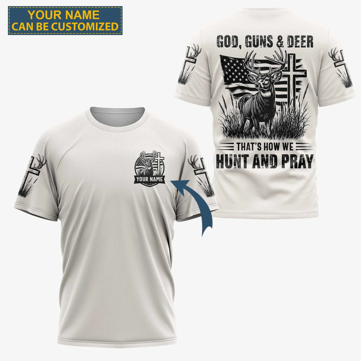 Blisscorners God Guns And Deer That's How We Hunt And Pray, Personalized Hunting 3D Shirt