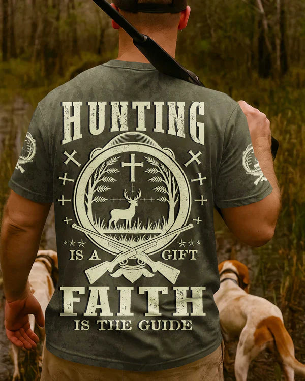 Blisscorners Hunting Is A Gift Faith Is The Guide Shirt, Personalized Hunting 3D Shirt