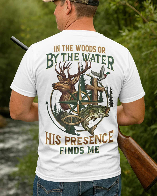Blisscorners In The Woods Or By The Water Shirt, Personalized Hunting 3D Shirt - White