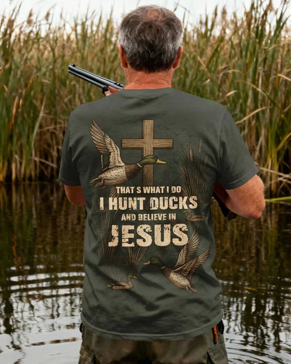 Blisscorners That's What I Do I Hunt Ducks And Believe In Jesus Shirt, Personalized Hunting 3D Shirt