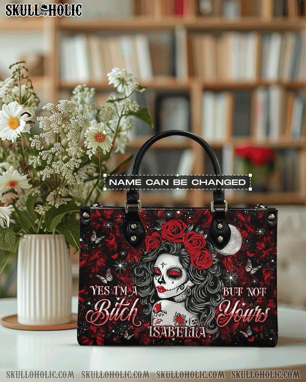 BLISSCORNERS YES I'M A B BUT NOT YOURS SUGAR SKULL  LEATHER HANDBAG
