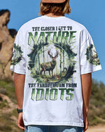 BLISSCORNERS THE CLOSER I GET TO NATURE DEER HUNTING ALL OVER PRINT