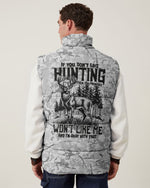 BLISSCORNERS IF YOU DON'T LIKE HUNTING PUFFER JACKET