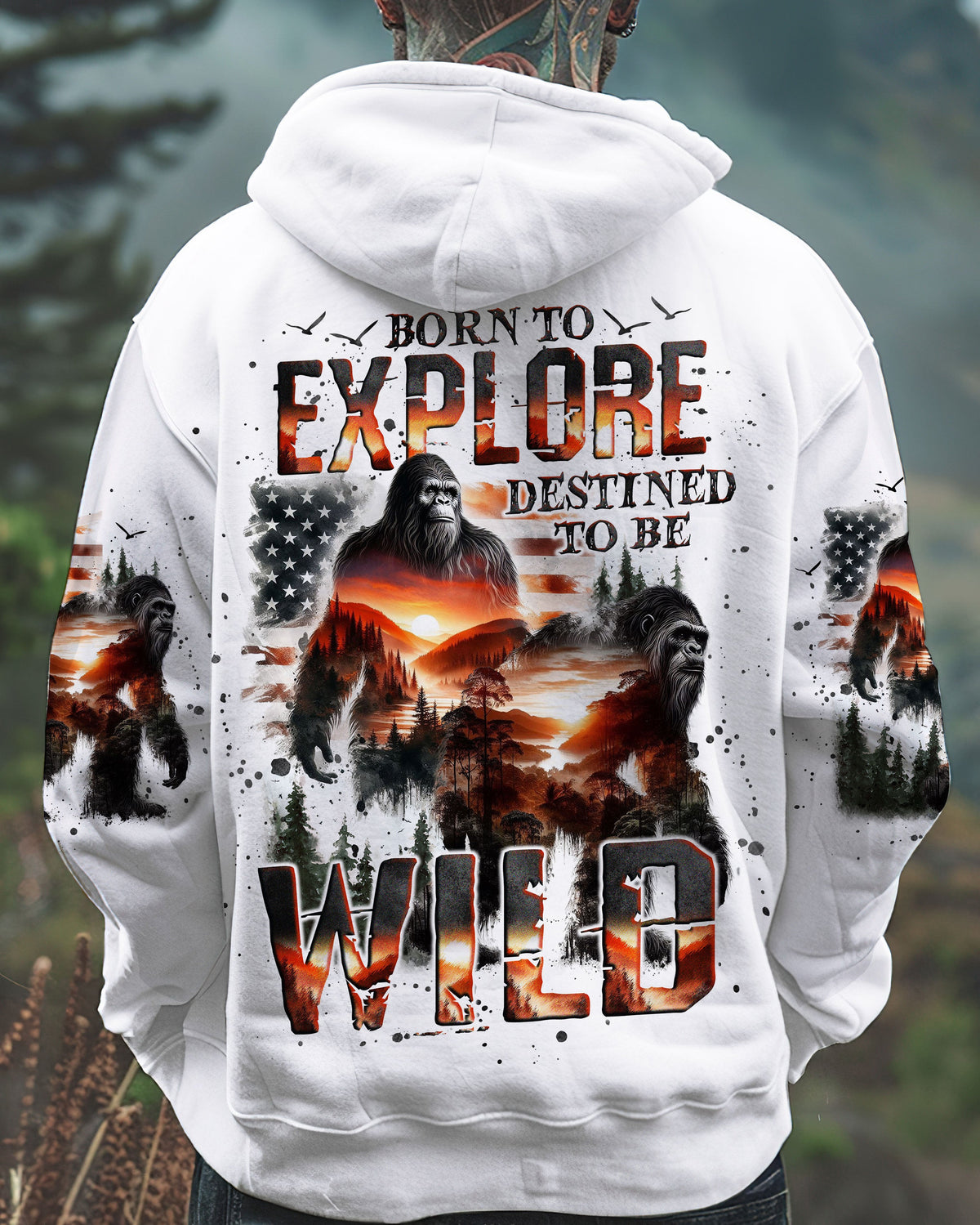 BLISSCORNERS BORN TO EXPLORE DESTINED TO BE WILD BIGFOOT ALL OVER PRINT