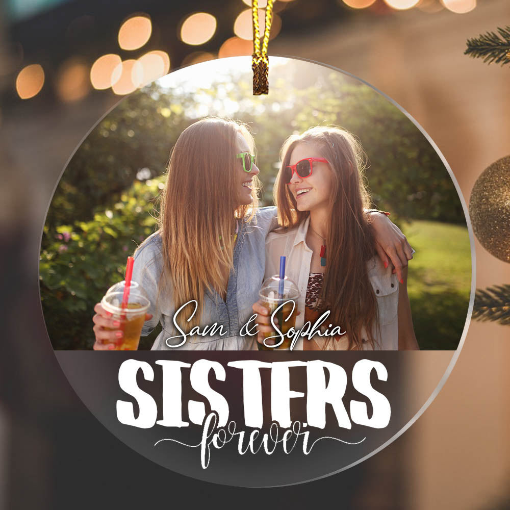 Blisscorners Sisters Forever - Custom Photo And Name, Personalized Acrylic Ornament - Besties Gift2D Flat LM2111