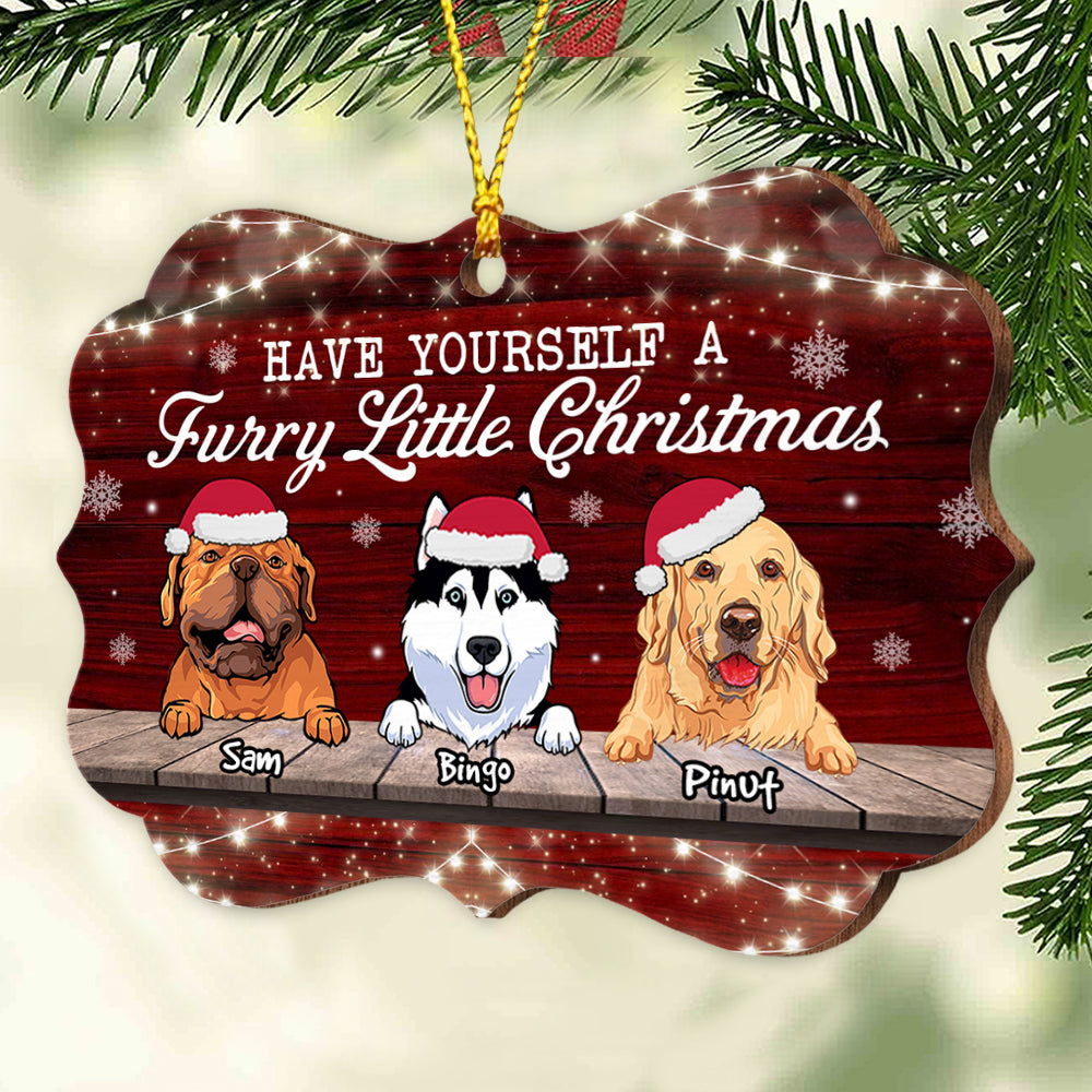 Blisscorners Have Yourself A Furry Little Christmas, Custom Dog And Name - Personalized Custom Shaped Wooden Ornament - Gift For Pet Lover, Christmas Gift2D Flat LM2111