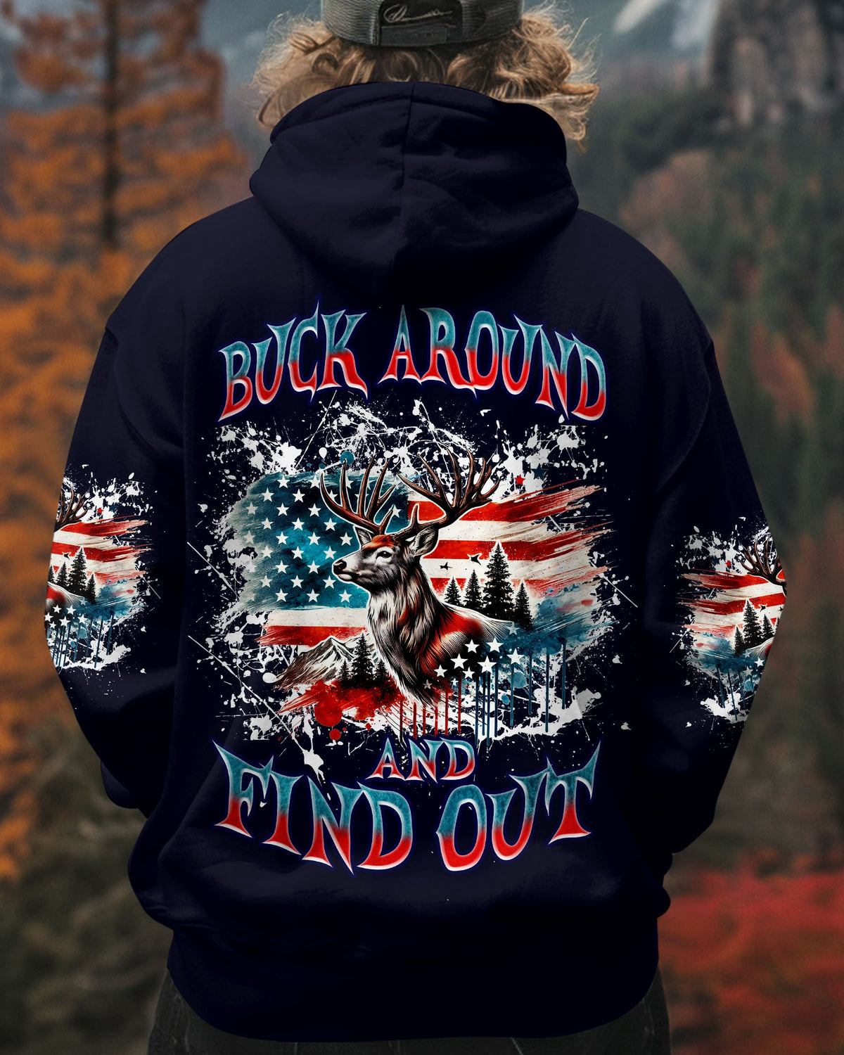 BLISSCORNERS BUCK AROUND AND FIND OUT DEER HUNTING ALL OVER PRINT