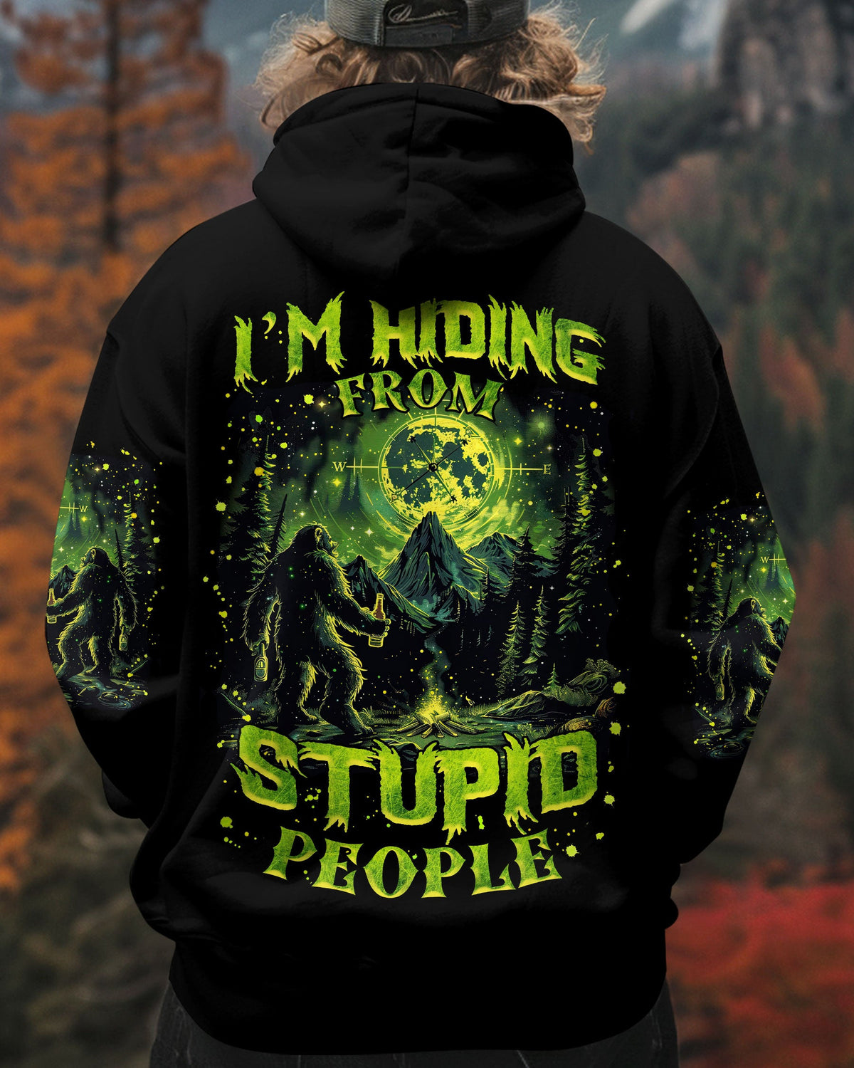 BLISSCORNERS I'M HIDING FROM STUPID PEOPLE BIGFOOT ALL OVER PRINT