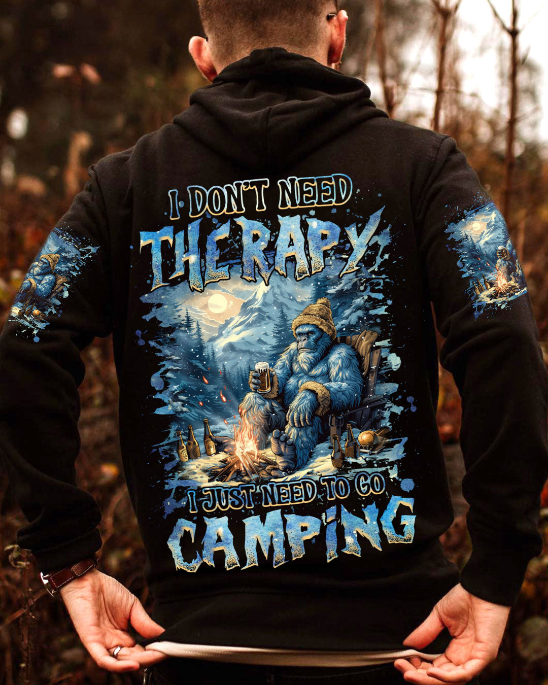 BLISSCORNERS I DON'T NEED THERAPY I JUST NEED TO GO CAMPING BIGFOOT ALL OVER PRINT
