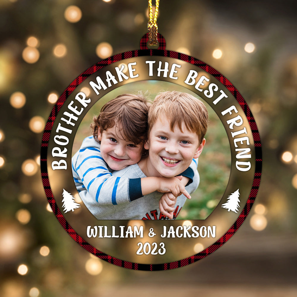 Blisscorners Brother Make The Bestfriend - Custom Photo And Name, Personalized Acrylic Ornament - Gift For Christmas2D Flat LM2111