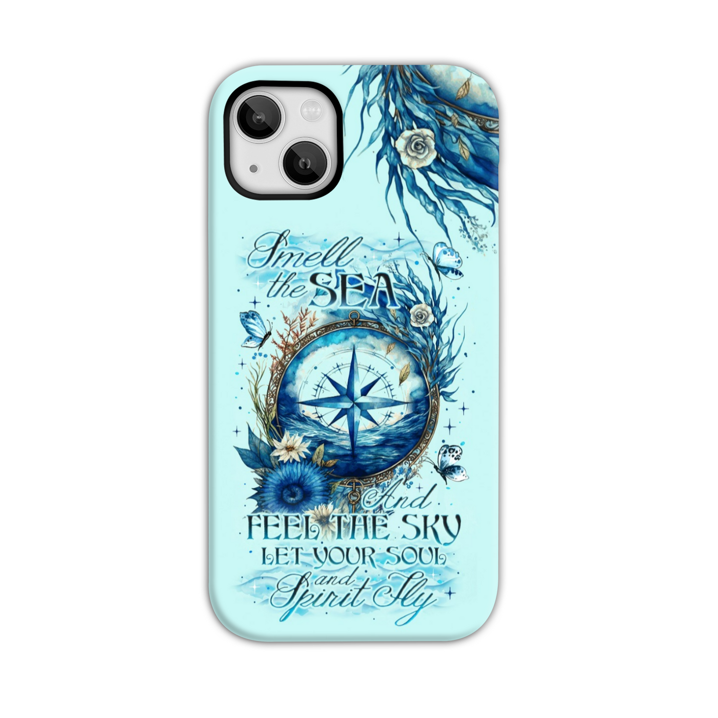 BLISSCORNERS SMELL THE SEA AND FEEL THE SKY PHONE CASE